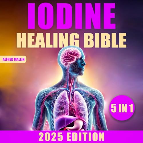 Cover of The Iodine Healing Bible (5 in 1)