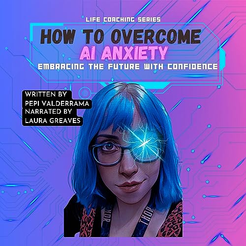 Cover of How to Overcome AI Anxiety
