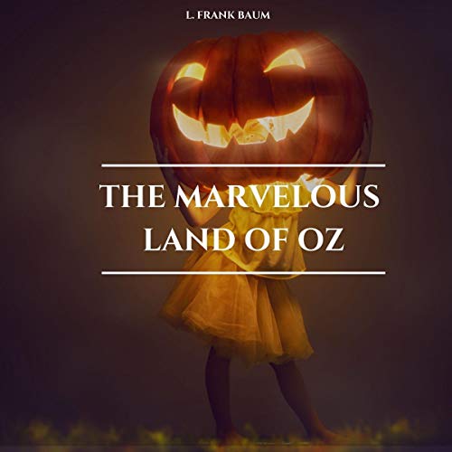 Cover of The Marvelous Land of Oz