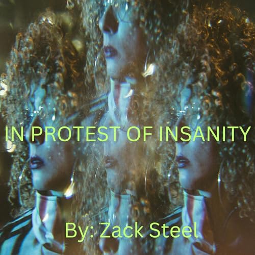 Cover of In Protest of Insanity