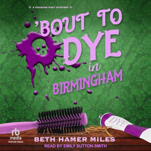 Cover of ‘Bout to Dye in Birmingham