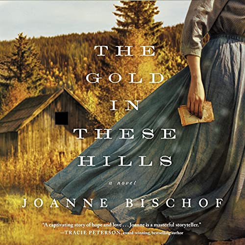 Cover of The Gold in These Hills