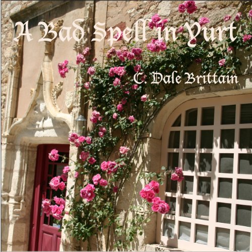 Cover of A Bad Spell in Yurt