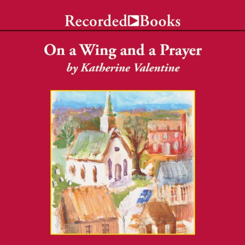 Cover of On a Wing and a Prayer