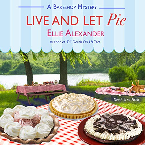Cover of Live and Let Pie: A Bakeshop Mystery