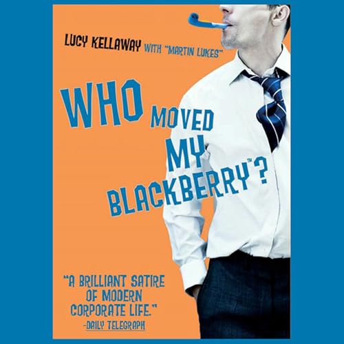 Cover of Who Moved My BlackBerry?