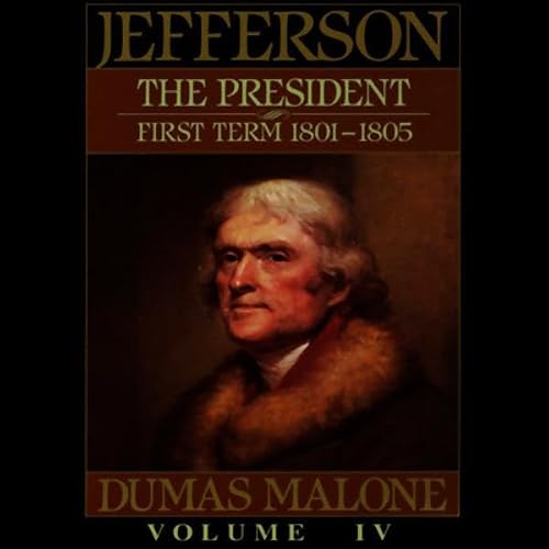 Cover of Thomas Jefferson and His Time, Volume 4