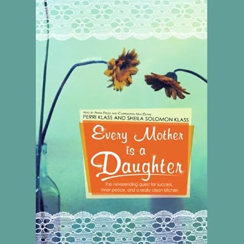 Cover of Every Mother Is a Daughter