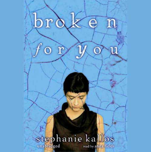 Cover of Broken for You