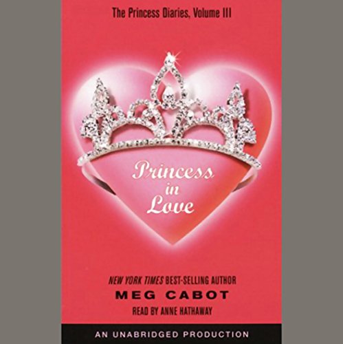 Cover of The Princess Diaries, Volume III: Princess in Love