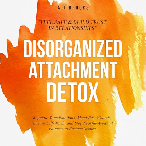 Cover of Disorganized Attachment Detox