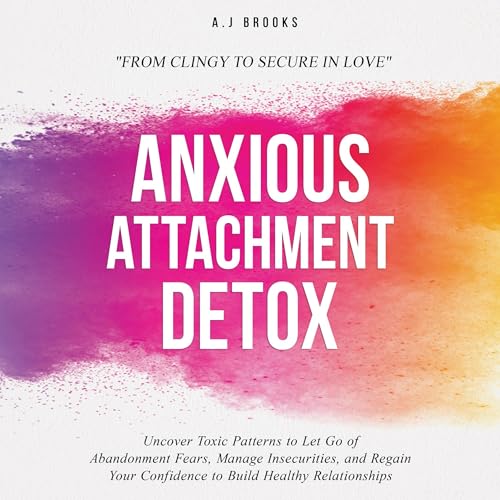 Cover of Anxious Attachment Detox