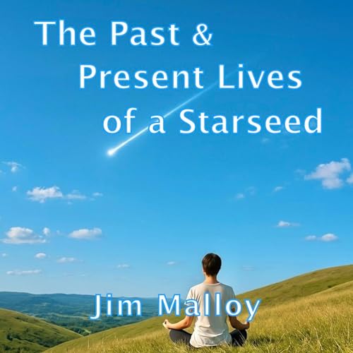 Cover of The Past & Present Lives of a Starseed
