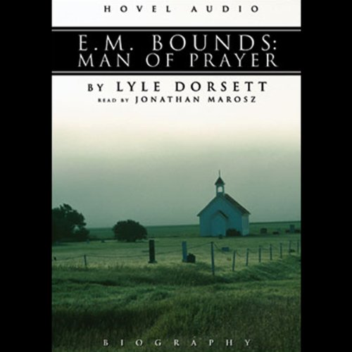 Cover of E.M. Bounds: Man of Prayer