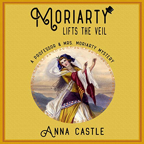 Cover of Moriarty Lifts the Veil