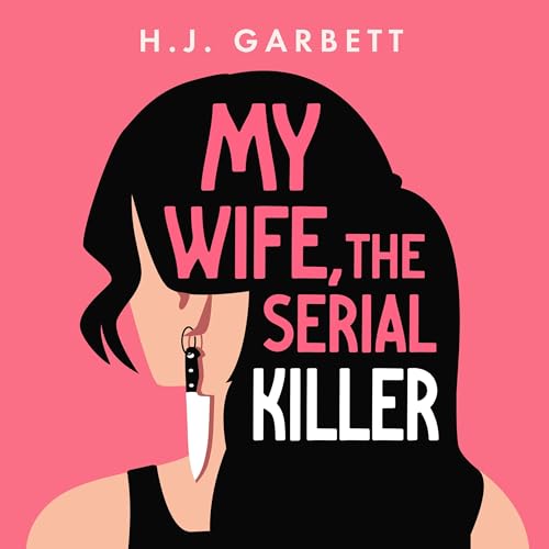 Cover of My Wife, the Serial Killer