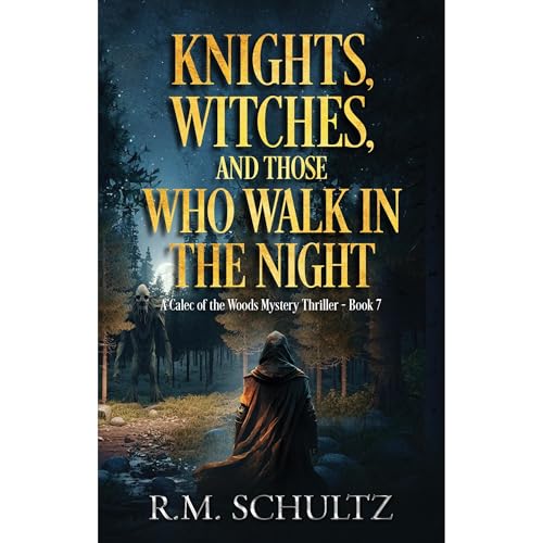 Cover of Knights, Witches, and Those Who Walk in the Night