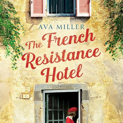 Cover of The French Resistance Hotel