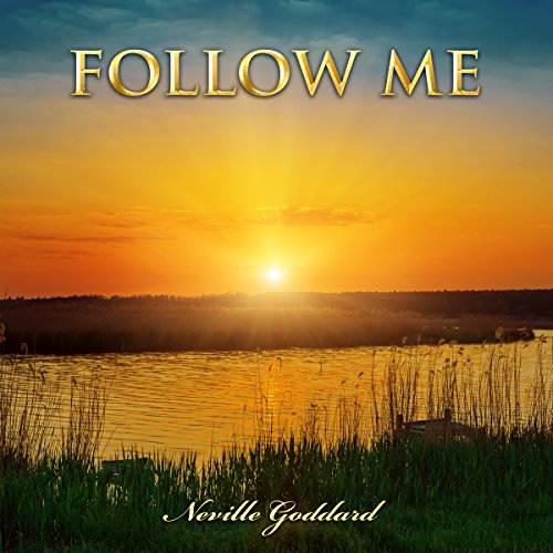 Cover of Follow Me: Neville Goddard Lectures
