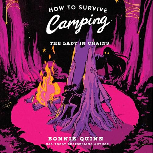 Cover of How to Survive Camping: The Lady in Chains