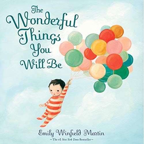 Cover of The Wonderful Things You Will Be