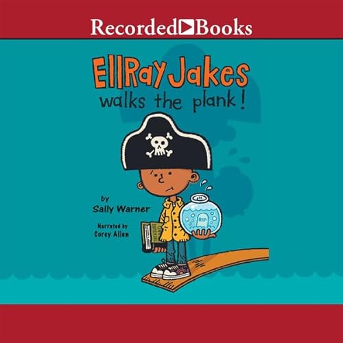 Cover of Ellray Jakes Walks the Plank!