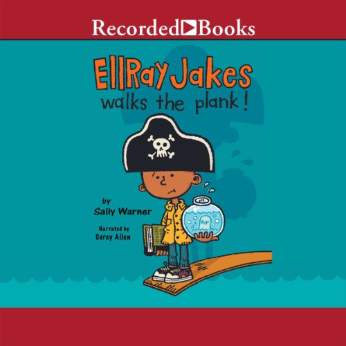 Cover of Ellray Jakes Walks the Plank!