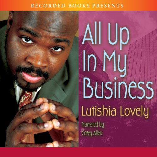 Cover of All Up in My Business