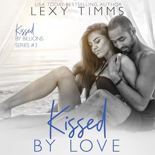 Cover of Kissed by Love