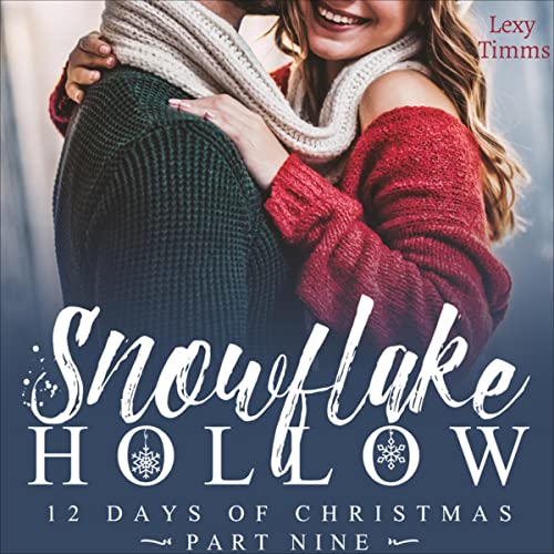 Cover of Snowflake Hollow, Part 9