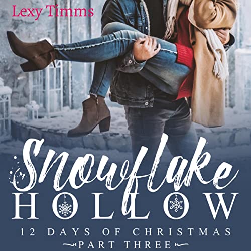 Cover of Snowflake Hollow - Part 3