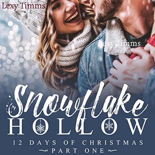 Cover of Snowflake Hollow - Part 1