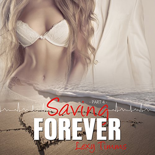 Cover of Saving Forever - Part 4