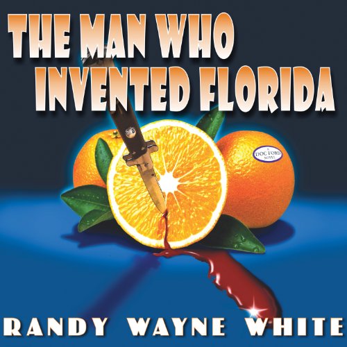 Cover of The Man Who Invented Florida