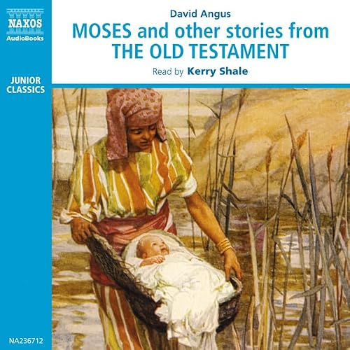 Cover of Moses and Other Stories from the Old Testament