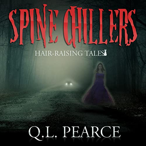 Cover of Spine Chillers: Hair-Raising Tales