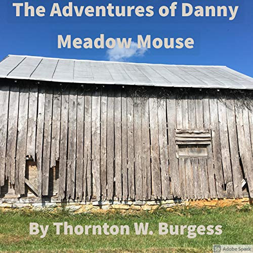 Cover of The Adventures of Danny Meadow Mouse