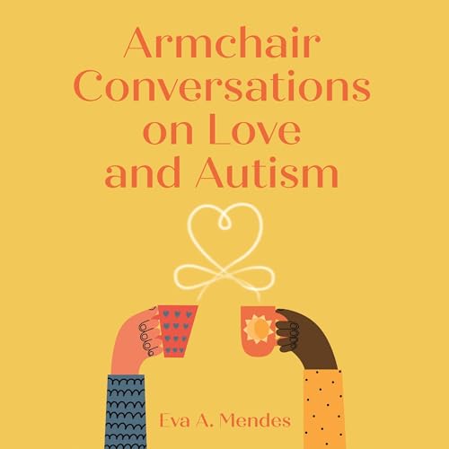Cover of Armchair Conversations on Love and Autism