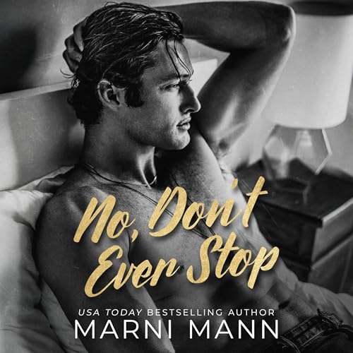 Cover of No, Don't Ever Stop