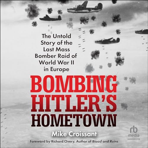 Cover of Bombing Hitler's Hometown
