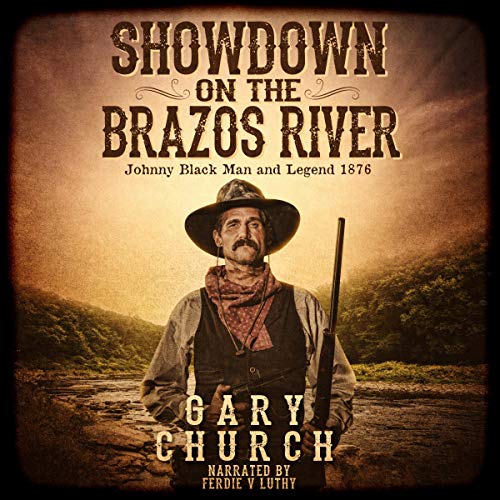 Cover of Showdown on the Brazos River: Johnny Black Man & Legend 1876