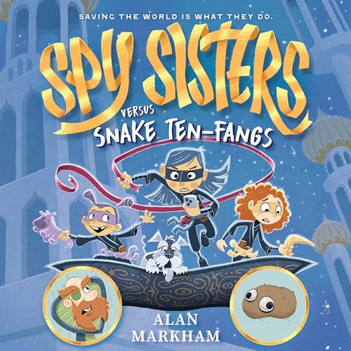 Cover of Spy Sisters Versus Snake Ten-Fangs