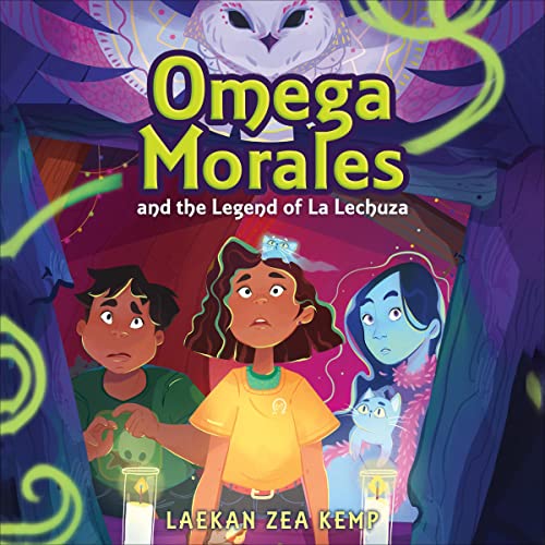 Cover of Omega Morales and the Legend of La Lechuza