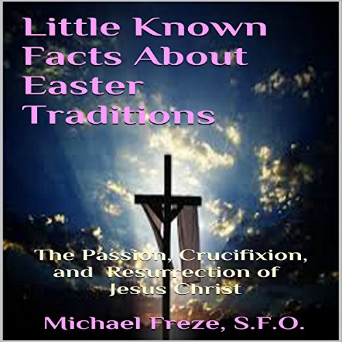 Cover of Little Known Facts About Easter Traditions