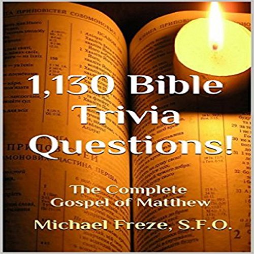Cover of 1,130 Bible Trivia Questions!: The Complete Gospel of Matthew