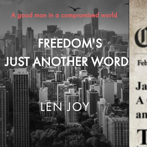 Cover of Freedom's Just Another Word...