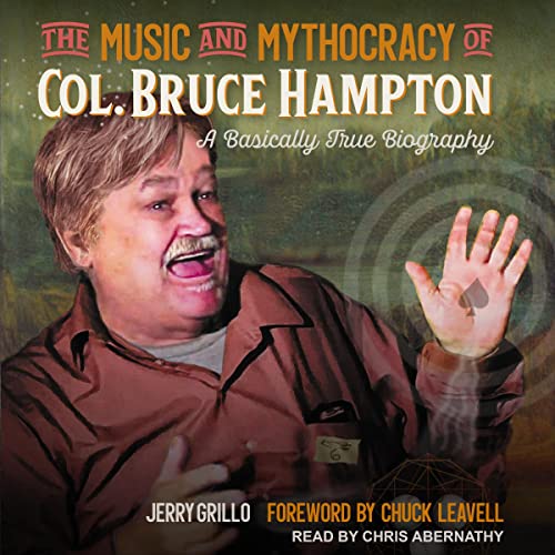 Cover of The Music and Mythocracy of Col. Bruce Hampton