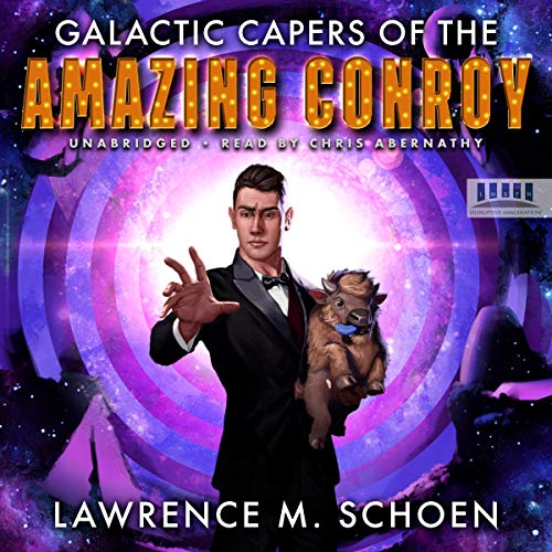 Cover of Galactic Capers of the Amazing Conroy