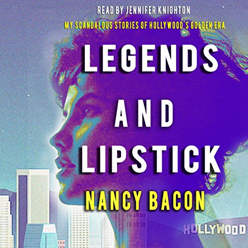 Cover of Legends and Lipstick