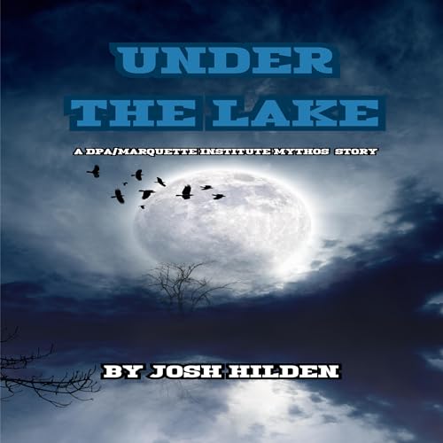 Cover of Under the Lake: A Mythos Story